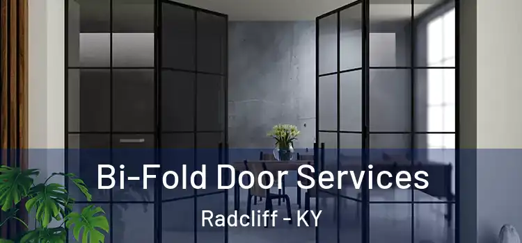 Bi-Fold Door Services Radcliff - KY