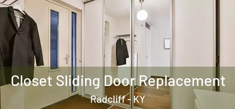 Closet Sliding Door Replacement Radcliff - KY