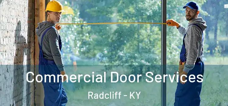 Commercial Door Services Radcliff - KY