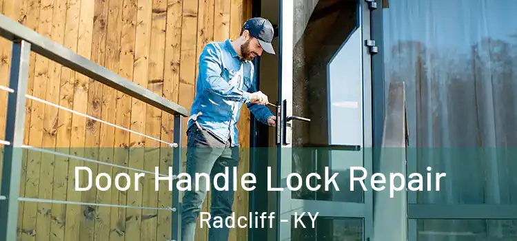 Door Handle Lock Repair Radcliff - KY