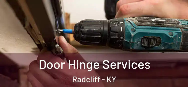 Door Hinge Services Radcliff - KY