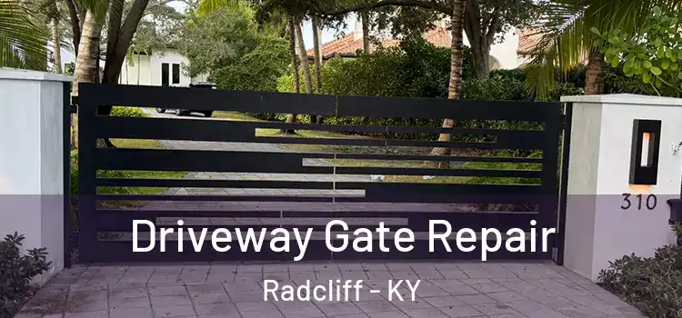 Driveway Gate Repair Radcliff - KY