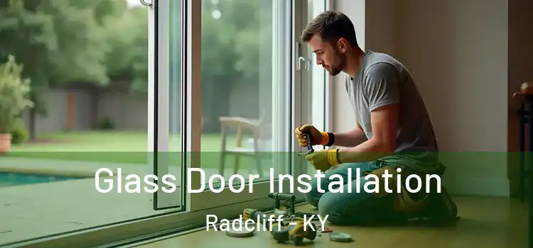 Glass Door Installation Radcliff - KY