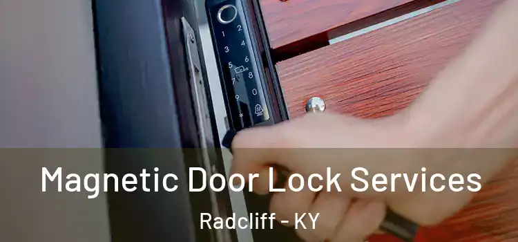 Magnetic Door Lock Services Radcliff - KY