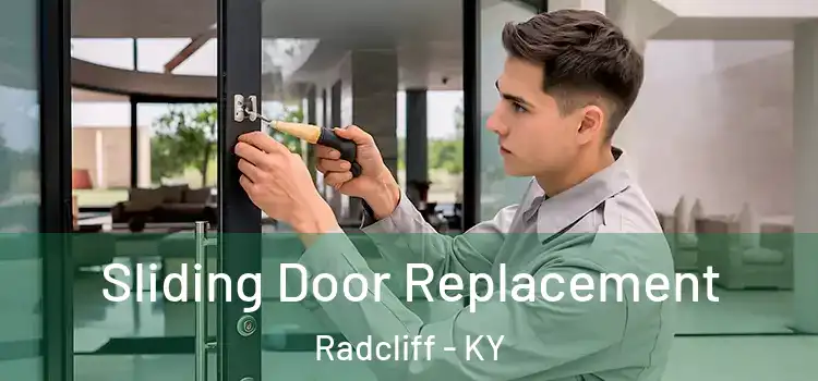 Sliding Door Replacement Radcliff - KY