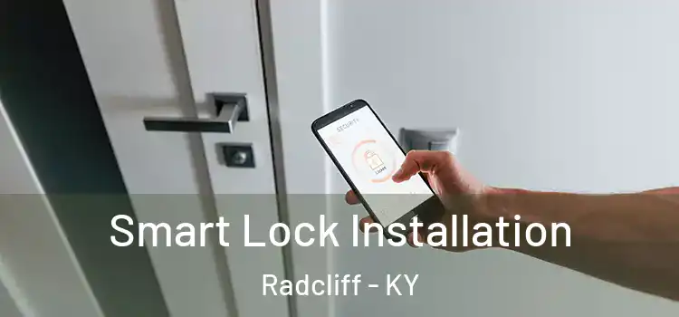 Smart Lock Installation Radcliff - KY