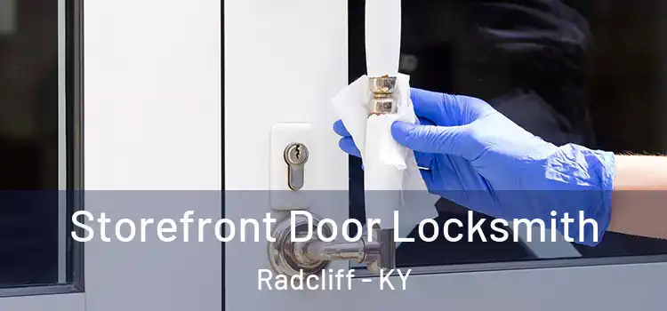 Storefront Door Locksmith Radcliff - KY